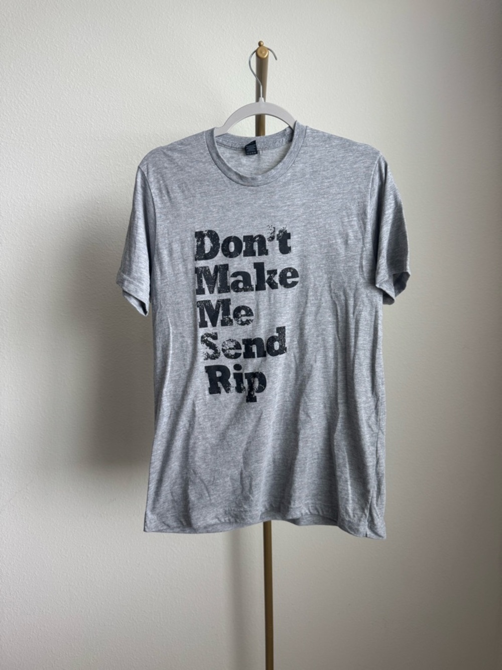 Grey Graphic Tee - 'Don't Make Me Send Rip'